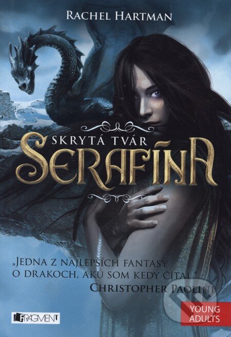 Kniha: Serafína: Skrytá tvár (Rachel Hartman). Fragment, 2013 Kniha: Serafína: Skrytá tvár (Rachel Hartman). Fragment, 2013