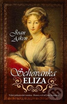 Kniha: Schovanka Eliza (Joan Aiken). Baronet, 2013 Kniha: Schovanka Eliza (Joan Aiken). Baronet, 2013