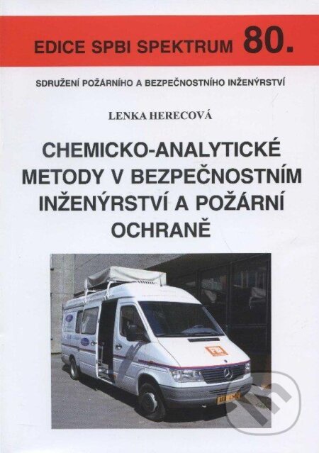 Kniha: Chemicko-analytické metody v bezpečnostním inženýrství a požární ochraně (Lenka Herecová). Sdružení požárního a bezpečnostního inženýrství, 2012 Kniha: Chemicko-analytické metody v bezpečnostním inženýrství a požární ochraně (Lenka Herecová). Sdružení požárního a bezpečnostního inženýrství, 2012