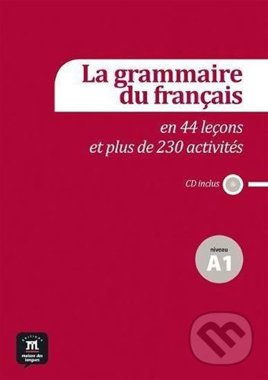 La grammaire du français (A1) – Grammaire + CD audio, Klett, 2017