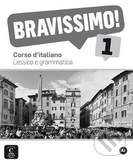 Kniha: Bravissimo! 1 (A1) – Lessico e grammatica (Klett). Klett, 2017 Kniha: Bravissimo! 1 (A1) – Lessico e grammatica (Klett). Klett, 2017