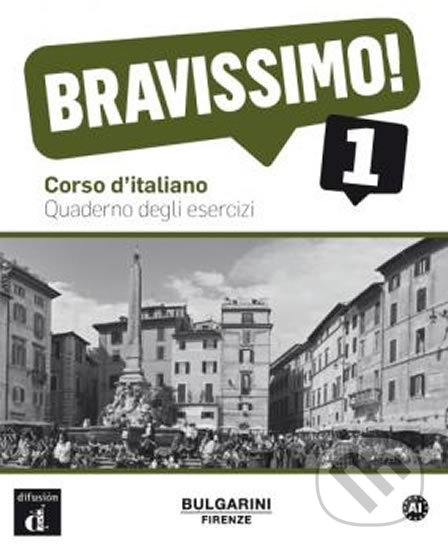 Kniha: Bravissimo! 1 (A1) – Quaderno degli esercizi (Klett). Klett, 2017 Kniha: Bravissimo! 1 (A1) – Quaderno degli esercizi (Klett). Klett, 2017