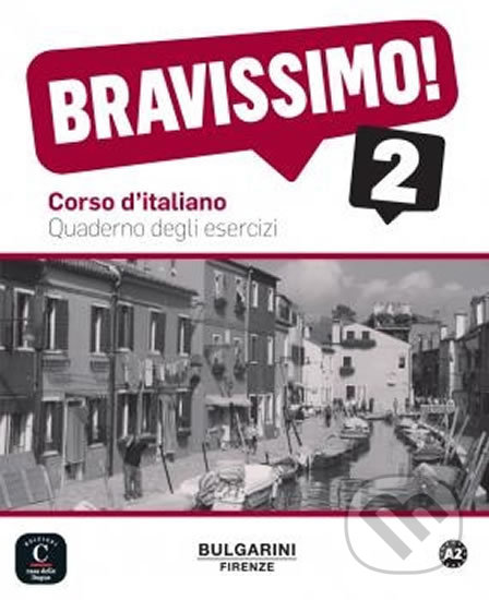 Kniha: Bravissimo! 2 (A2) – Quaderno degli esercizi (Klett). Klett, 2017 Kniha: Bravissimo! 2 (A2) – Quaderno degli esercizi (Klett). Klett, 2017