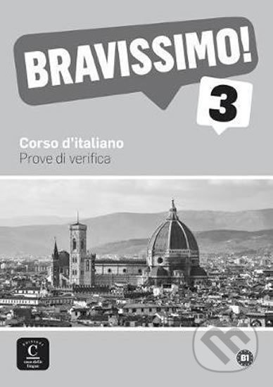 Kniha: Bravissimo! 3 (B1) – Prove di verifica (Klett). Klett, 2017 Kniha: Bravissimo! 3 (B1) – Prove di verifica (Klett). Klett, 2017