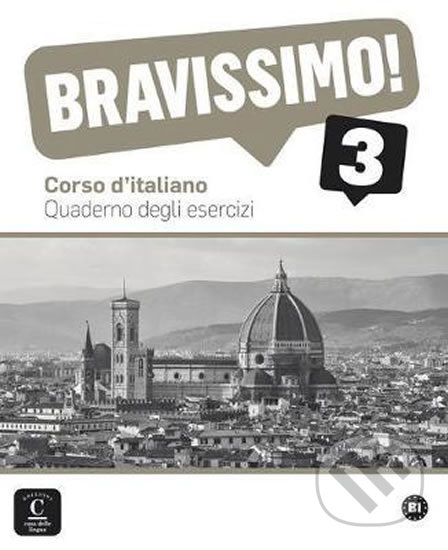 Kniha: Bravissimo! 3 (B1) – Quaderno degli esercizi (Klett). Klett, 2017 Kniha: Bravissimo! 3 (B1) – Quaderno degli esercizi (Klett). Klett, 2017