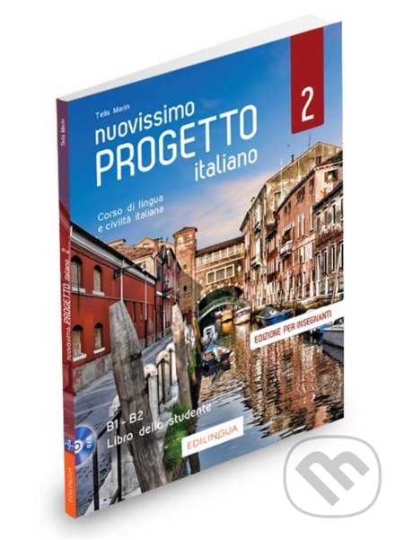 Kniha: Nuovissimo Progetto italiano 2/B1-B2: Libro dell´insegnante (+1 DVD video) (Edilingua). Edilingua, 2020 Kniha: Nuovissimo Progetto italiano 2/B1-B2: Libro dell´insegnante (+1 DVD video) (Edilingua). Edilingua, 2020