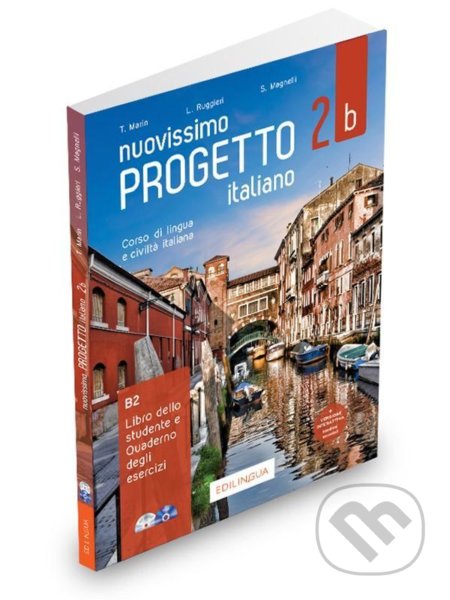 Nuovissimo Progetto italiano 2b/B2: Libro dello studente e Quaderno degli esercizi  DVD video + CD Audio - Telis Marin, Edilingua, 2020