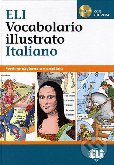 Kniha: ELI Vocabolario illustrato italiano con CD-ROM (Iris Faigle). Eli, 2007 Kniha: ELI Vocabolario illustrato italiano con CD-ROM (Iris Faigle). Eli, 2007