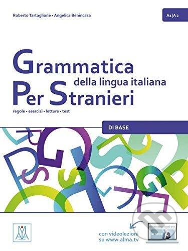 Kniha: Grammatica della lingua italiana per stranieri A1/A2 di base: regole - esercizi - letture - test (Roberto Tartaglione). Max Hueber Verlag, 2016 Kniha: Grammatica della lingua italiana per stranieri A1/A2 di base: regole - esercizi - letture - test (Roberto Tartaglione). Max Hueber Verlag, 2016