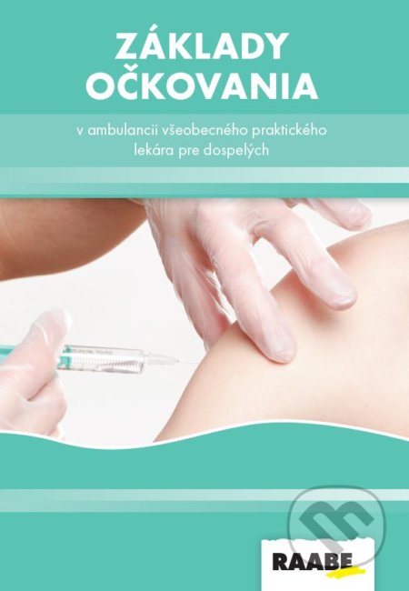 Kniha: Základy očkovania v ambulancii všeobecného lekára (Zuzana Krištúfková). Raabe, 2022 Kniha: Základy očkovania v ambulancii všeobecného lekára (Zuzana Krištúfková). Raabe, 2022
