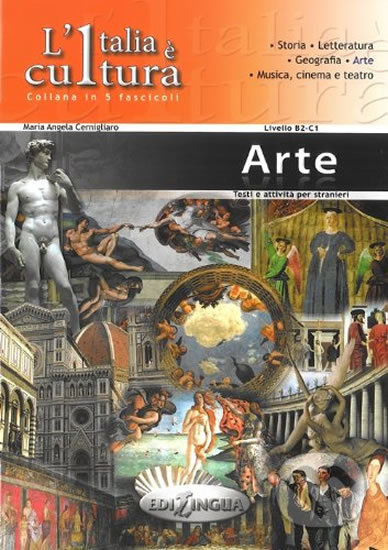 Kniha: L´Italia e cultura: Arte (Angela Maria Cernigliaro). Edilingua, 2011 Kniha: L´Italia e cultura: Arte (Angela Maria Cernigliaro). Edilingua, 2011
