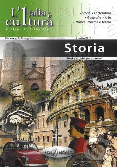 Kniha: L´Italia e cultura: La storia (Angela Maria Cernigliaro). Edilingua, 2008 Kniha: L´Italia e cultura: La storia (Angela Maria Cernigliaro). Edilingua, 2008