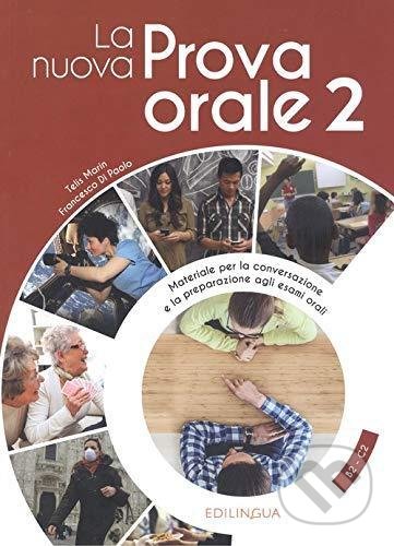 Kniha: La nuova Prova orale 2 (Telis Marin). Edilingua, 2020 Kniha: La nuova Prova orale 2 (Telis Marin). Edilingua, 2020