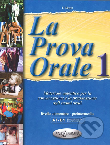 Kniha: La Prova Orale 1 (Telis Marin). Edilingua, 1998 Kniha: La Prova Orale 1 (Telis Marin). Edilingua, 1998