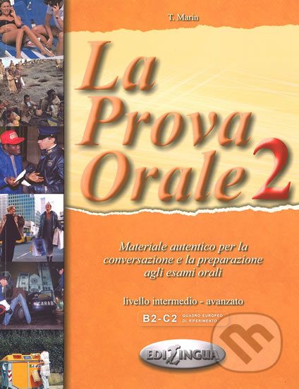 Kniha: La Prova Orale 2 (Telis Marin). Edilingua, 2000 Kniha: La Prova Orale 2 (Telis Marin). Edilingua, 2000