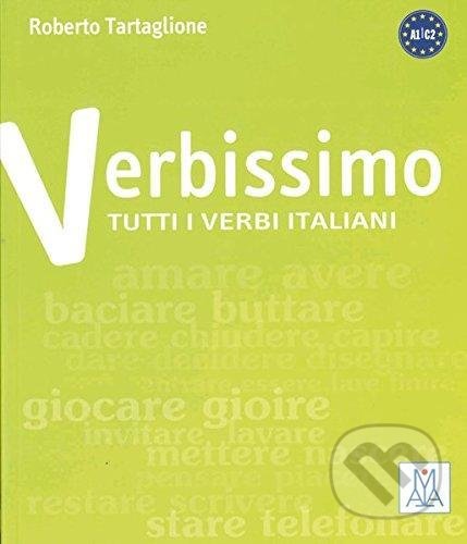 Kniha: Verbissimo A1/C1: Tutti i verbi italiani (Roberto Tartaglione). Max Hueber Verlag, 2016 Kniha: Verbissimo A1/C1: Tutti i verbi italiani (Roberto Tartaglione). Max Hueber Verlag, 2016