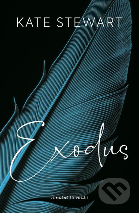 Kniha: Exodus (český jazyk) (Kate Stewart), 2022 Kniha: Exodus (český jazyk) (Kate Stewart), 2022