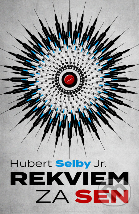 Kniha: Rekviem za sen (Hubert Selby). Kontrast, 2022 Kniha: Rekviem za sen (Hubert Selby). Kontrast, 2022