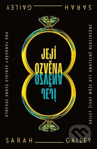 Kniha: Její ozvěna (Sarah Gailey). Fobos, 2022 Kniha: Její ozvěna (Sarah Gailey). Fobos, 2022