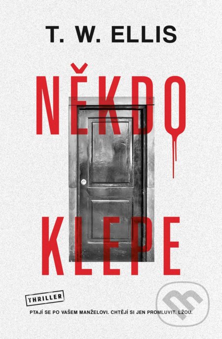 Kniha: Někdo klepe (T.W. Elis). Vendeta, 2022 Kniha: Někdo klepe (T.W. Elis). Vendeta, 2022