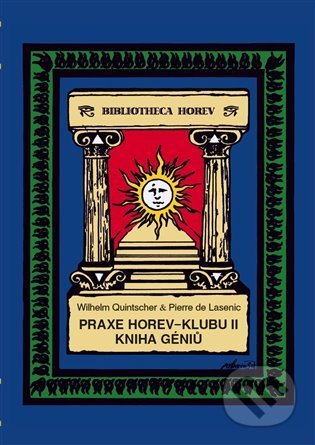 Kniha: Praxe Horev - Klubu II (Pierre de Lasenic a Wilhelm Quintscher). Vodnář, 2022 Kniha: Praxe Horev - Klubu II (Pierre de Lasenic a Wilhelm Quintscher). Vodnář, 2022