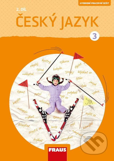 Kniha: Český jazyk 3/2 - Pracovní sešit (Gabriela Babušová a Petra Chlumská). Fraus, 2020 Kniha: Český jazyk 3/2 - Pracovní sešit (Gabriela Babušová a Petra Chlumská). Fraus, 2020