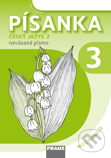 Kniha: Písanka 2/3 - nevázané písmo Sassoon pro 2. ročník ZŠ (Fraus). Fraus, 2016 Kniha: Písanka 2/3 - nevázané písmo Sassoon pro 2. ročník ZŠ (Fraus). Fraus, 2016