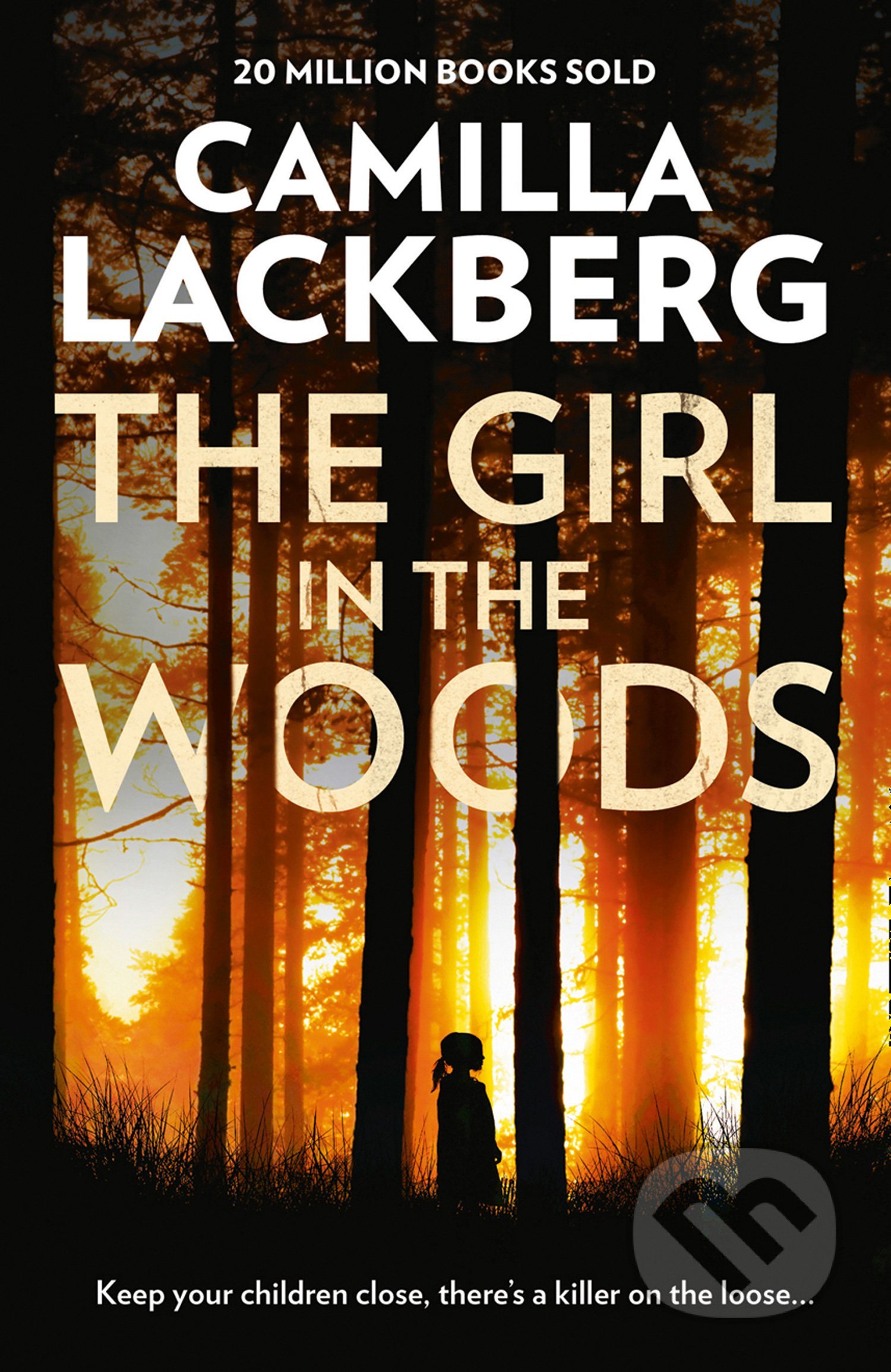 Kniha: The Girl in the Woods (Camilla Lackberg). HarperCollins, 2018 Kniha: The Girl in the Woods (Camilla Lackberg). HarperCollins, 2018