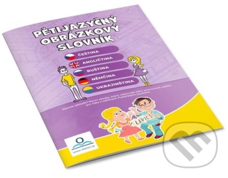 Kniha: Pětijazyčný obrázkový slovník (V lavici). V lavici, 2022 Kniha: Pětijazyčný obrázkový slovník (V lavici). V lavici, 2022