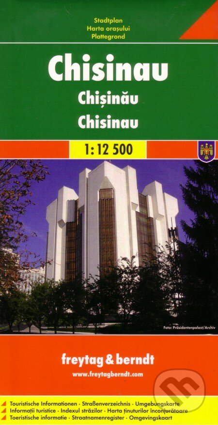 Chisinau 1:12 500 (freytag&berndt). freytag&berndt, 2011 Chisinau 1:12 500 (freytag&berndt). freytag&berndt, 2011