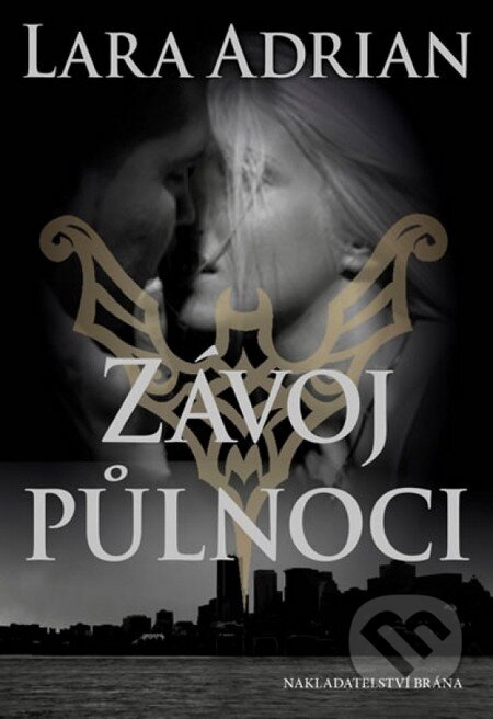 Kniha: Závoj půlnoci (Lara Adrian). Brána, 2013 Kniha: Závoj půlnoci (Lara Adrian). Brána, 2013