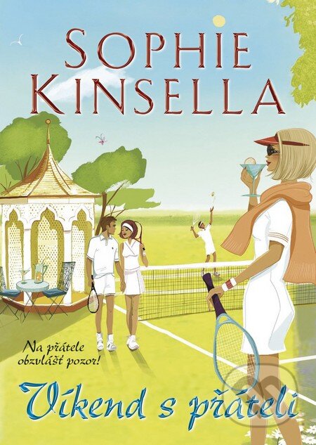 Kniha: Víkend s přáteli (Sophie Kinsella). BB/art, 2013 Kniha: Víkend s přáteli (Sophie Kinsella). BB/art, 2013