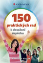 Kniha: 150 praktických rad k dosažení úspěchu (Rostislav Vlasák). Grada, 2013 Kniha: 150 praktických rad k dosažení úspěchu (Rostislav Vlasák). Grada, 2013