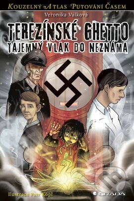 Kniha: Terezínské ghetto (Veronika Válková). Grada, 2013 Kniha: Terezínské ghetto (Veronika Válková). Grada, 2013