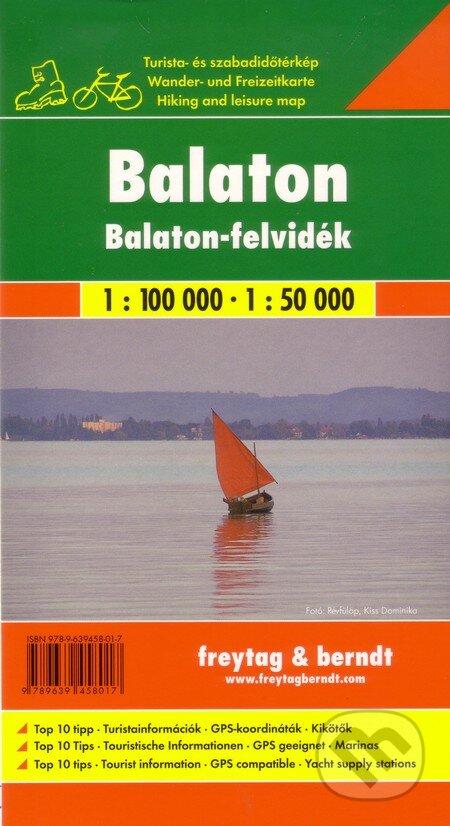 Balaton 1:100 000 1:50 000 (freytag&berndt). freytag&berndt, 2009 Balaton 1:100 000 1:50 000 (freytag&berndt). freytag&berndt, 2009