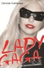 Kniha: Lady Gaga (Christian Guiltenane). Michael O'Mara Books Ltd, 2013 Kniha: Lady Gaga (Christian Guiltenane). Michael O'Mara Books Ltd, 2013