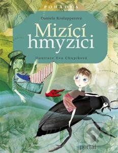 Kniha: Mizící hmyzíci (Daniela Krolupperová). Portál, 2013 Kniha: Mizící hmyzíci (Daniela Krolupperová). Portál, 2013
