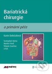 Kniha: Bariatrická chirurgie a primární péče (Karin Doležalová). Axonite, 2012 Kniha: Bariatrická chirurgie a primární péče (Karin Doležalová). Axonite, 2012