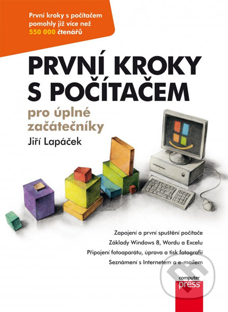 Kniha: První kroky s počítačem pro úplné začátečníky (Jiří Lapáček). Computer Press, 2013 Kniha: První kroky s počítačem pro úplné začátečníky (Jiří Lapáček). Computer Press, 2013