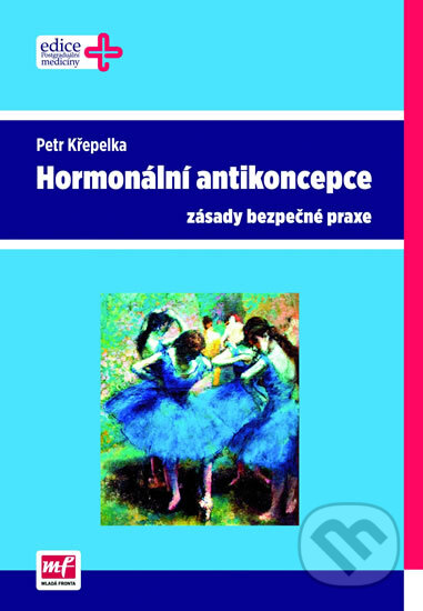 Kniha: Hormonální antikoncepce (Petr Křepelka). Mladá fronta, 2013 Kniha: Hormonální antikoncepce (Petr Křepelka). Mladá fronta, 2013