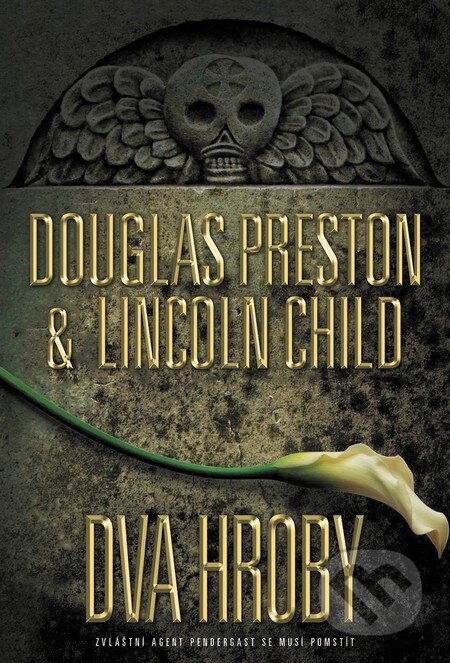 Kniha: Dva hroby (Douglas Preston a Lincoln Child). BB/art, 2013 Kniha: Dva hroby (Douglas Preston a Lincoln Child). BB/art, 2013