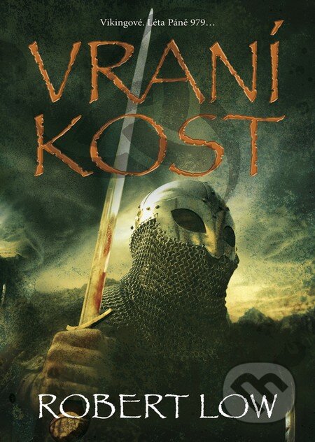 Kniha: Vraní kost (Robert Low). BB/art, 2013 Kniha: Vraní kost (Robert Low). BB/art, 2013