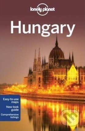 Kniha: Hungary (Lonely Planet). Lonely Planet, 2013 Kniha: Hungary (Lonely Planet). Lonely Planet, 2013