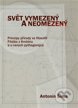 Kniha: Svět vymezený a neomezený (Antonín Šíma). Pavel Mervart, 2013 Kniha: Svět vymezený a neomezený (Antonín Šíma). Pavel Mervart, 2013