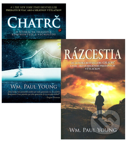 Kniha: Chatrč a Rázcestia (kolekcia) (William Paul Young). Tatran, 2013 Kniha: Chatrč a Rázcestia (kolekcia) (William Paul Young). Tatran, 2013