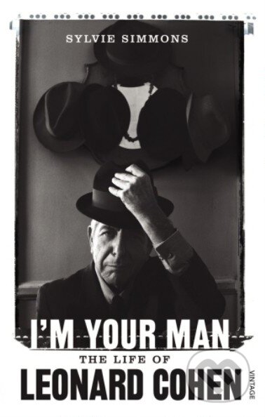 Kniha: I'm Your Man (Sylvie Simmons). Vintage, 2013 Kniha: I'm Your Man (Sylvie Simmons). Vintage, 2013