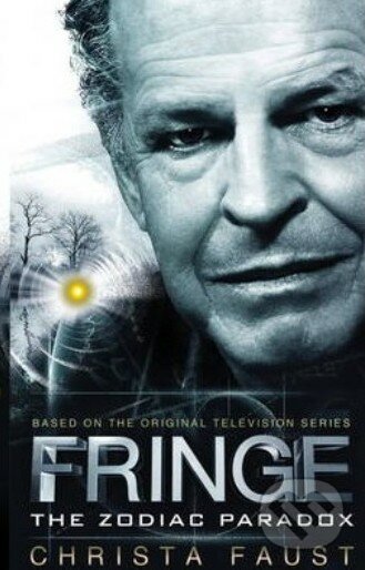 Fringe - Christa Faust, Titan Books, 2013