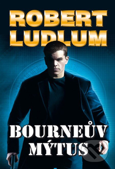 E-kniha: Bourneův mýtus (Robert Ludlum). Domino, 2013 E-kniha: Bourneův mýtus (Robert Ludlum). Domino, 2013