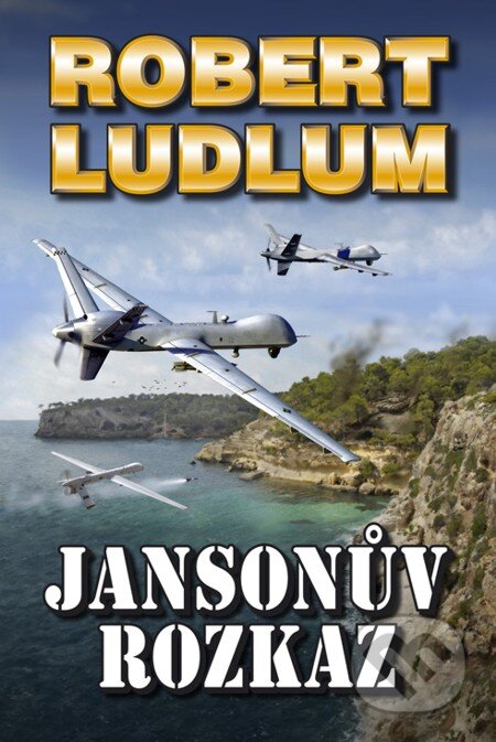 E-kniha: Jansonův rozkaz (Paul Garrison a Robert Ludlum). Domino, 2013 E-kniha: Jansonův rozkaz (Paul Garrison a Robert Ludlum). Domino, 2013