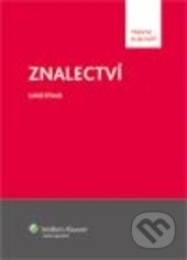 Kniha: Znalectví (Lukáš Křístek). Wolters Kluwer ČR, 2013 Kniha: Znalectví (Lukáš Křístek). Wolters Kluwer ČR, 2013